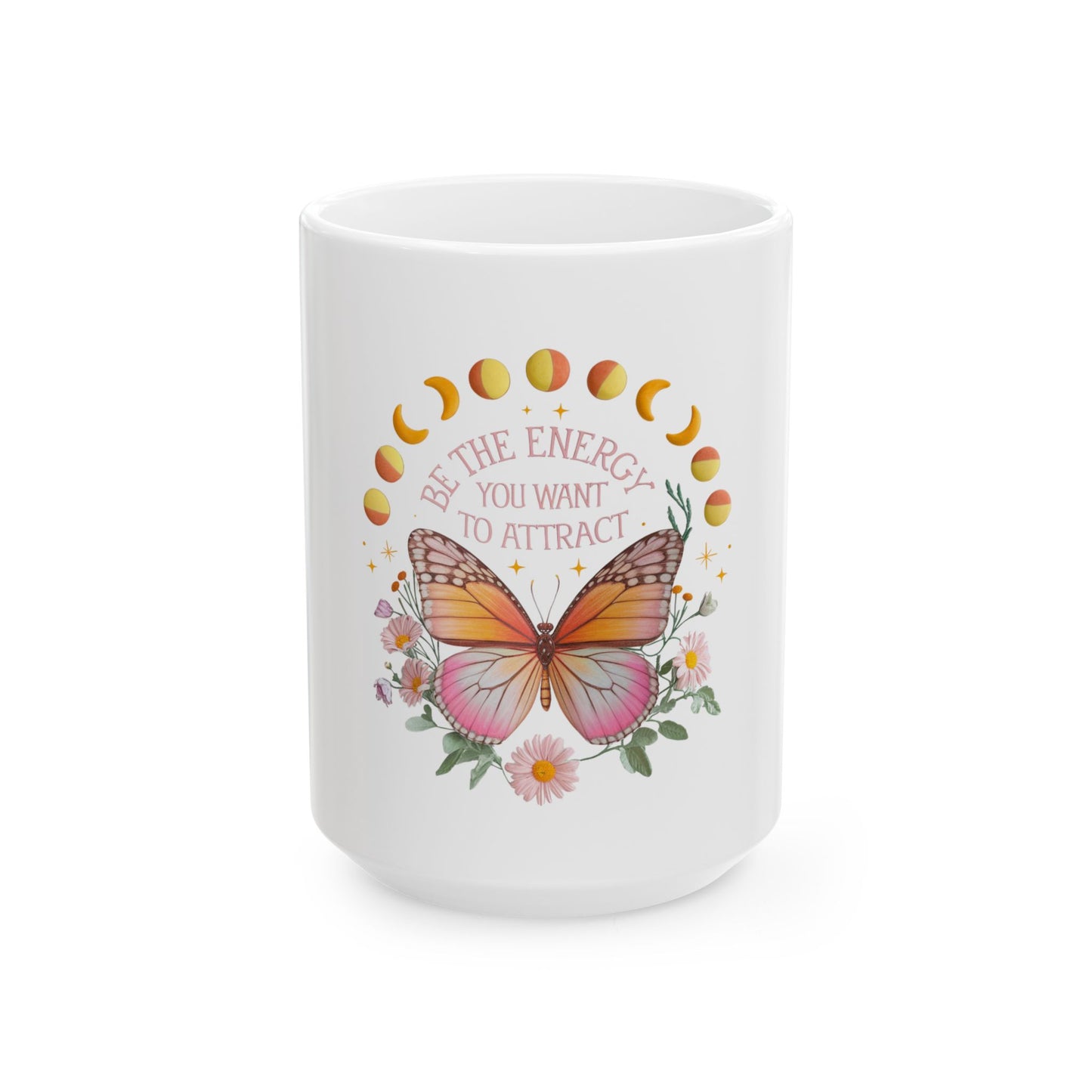 Butterfly Energy Ceramic Mug - Inspirational Coffee Cup, Moon Phases Mug, Nature Lover Gift, Positive Vibes Drinkware, Spiritual Decor