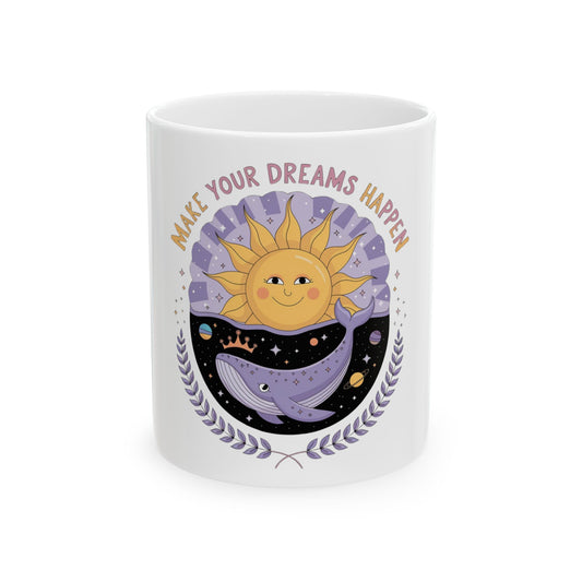 Dreamy Sun & Whale Ceramic Mug - Make Your Dreams Happen, Inspirational Gift, Coffee or Tea Lover, Unique Decor, Motivational